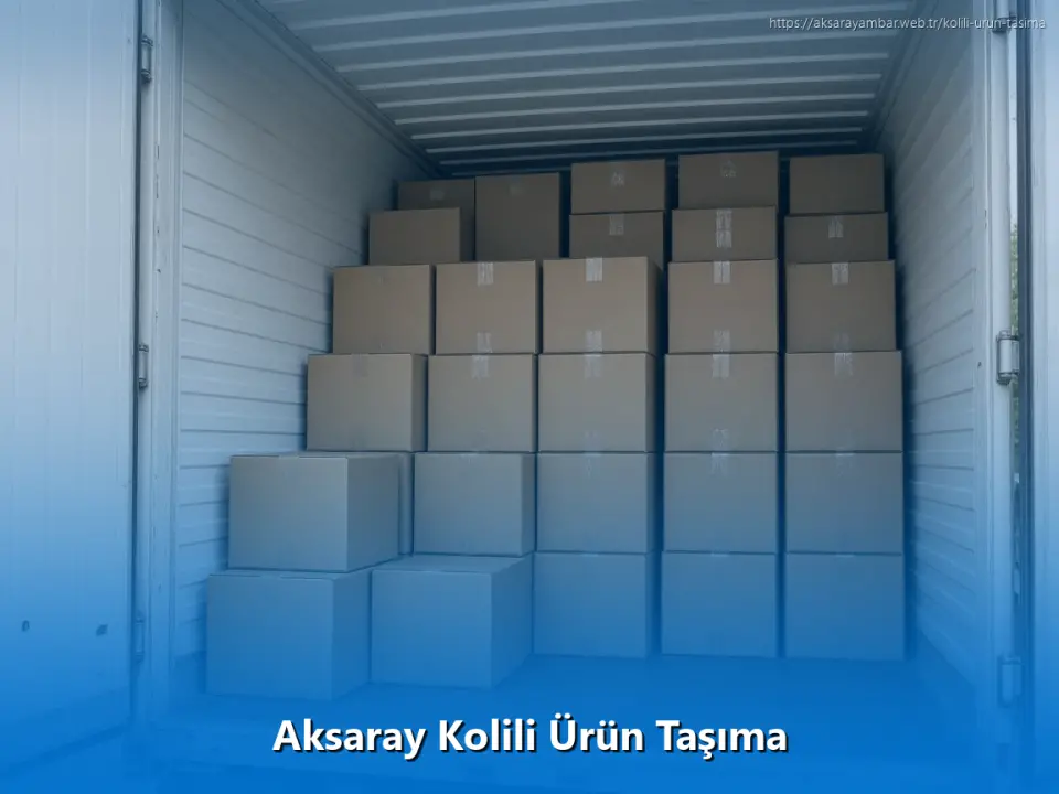 Aksaray Kolili Ürün Taşıma