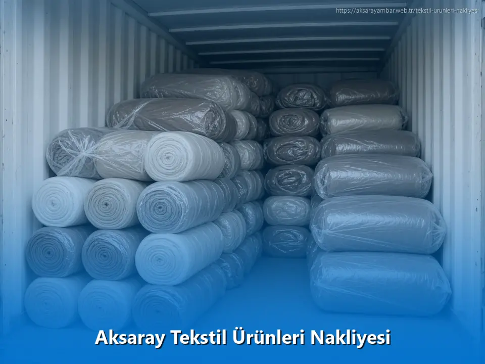 Aksaray Tekstil Ürünleri Nakliyesi