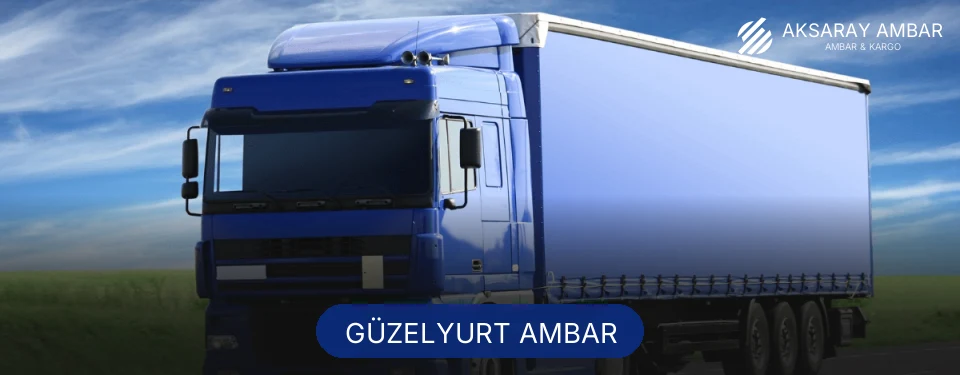 Güzelyurt Ambar Kargo