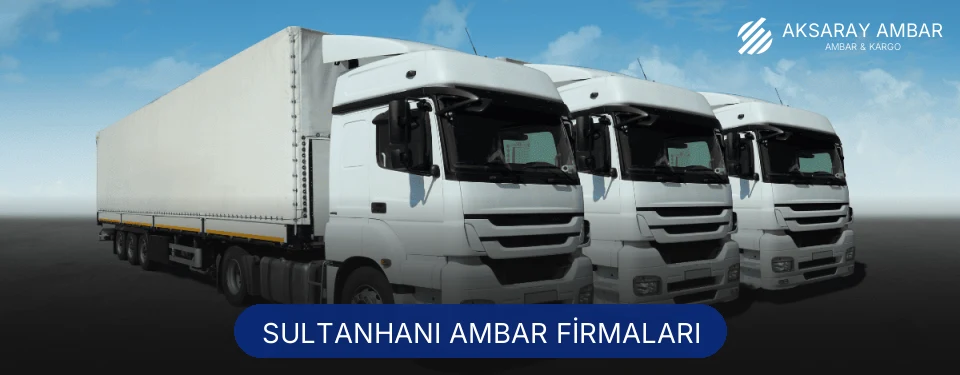 Sultanhanı Ambar Taşımacılık